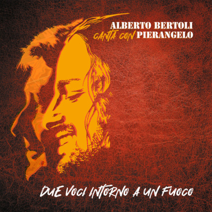Alberto Bertoli - "Due voci intorno a un fuoco"