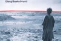 "Voci Ribelli", il nuovo viaggio di Giangilberto Monti